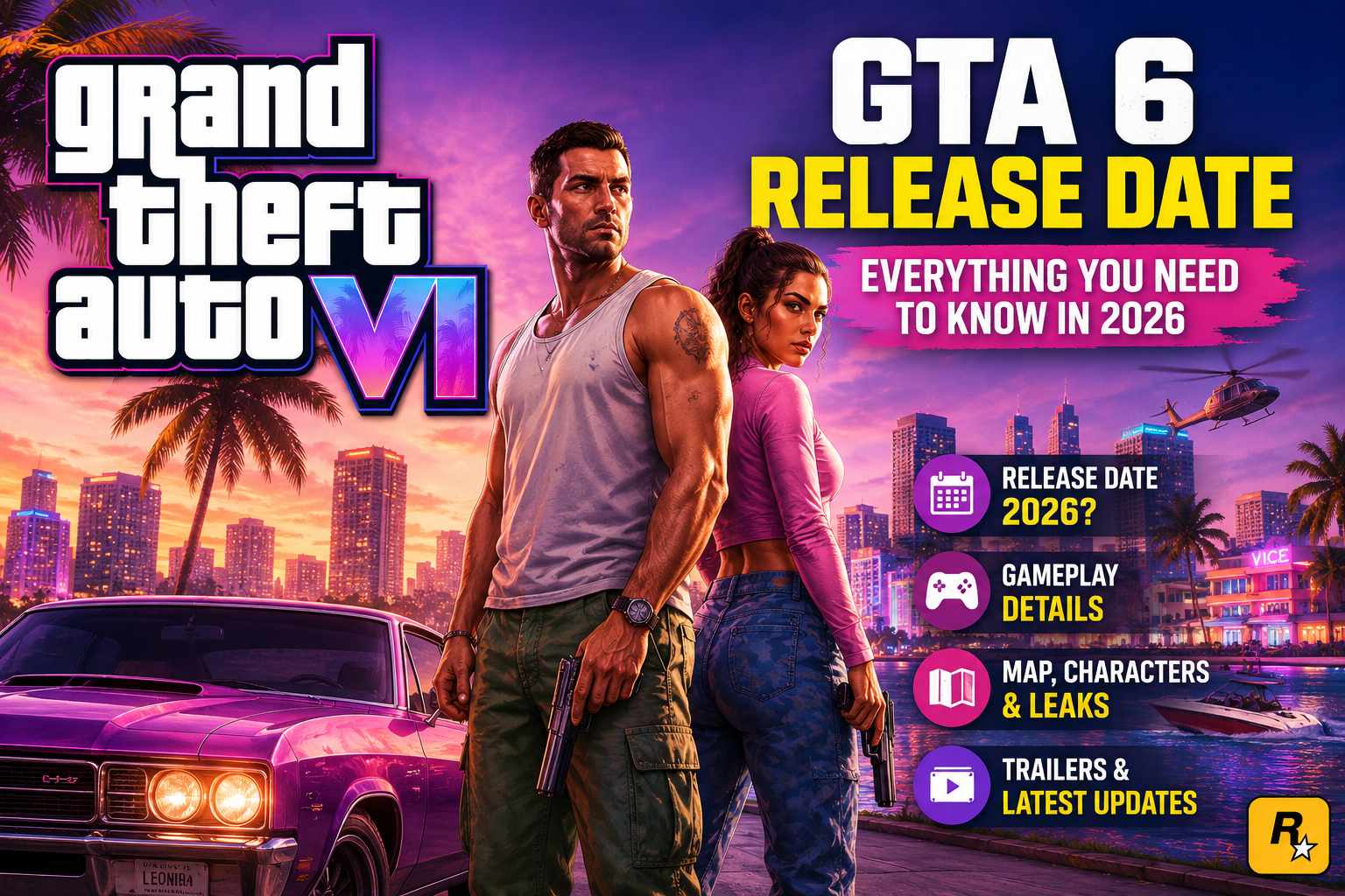 GTA 6 Release Date: Everything You Need to Know in 2026