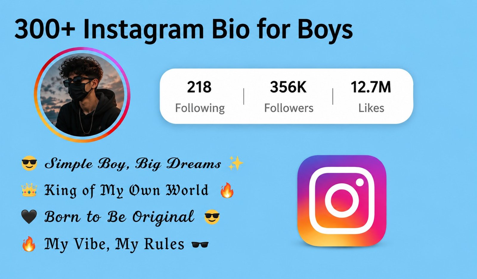 300+ Instagram Bio for Boys – Stylish, Attitude & Cool Bio Ideas