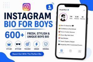 Instagram Bio for Boys: 500+ Fresh, Stylish Trending & Unique Boys Bios