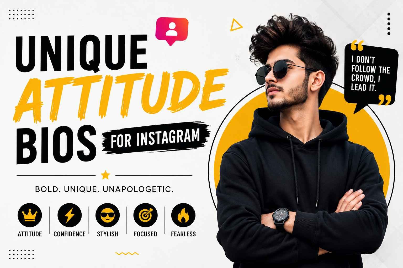 Attitude Bio for Instagram – 300+ Unique & Trending Ideas